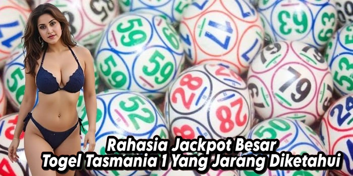 Rahasia Jackpot Besar Togel Tasmania 1 Yang Jarang Diketahui